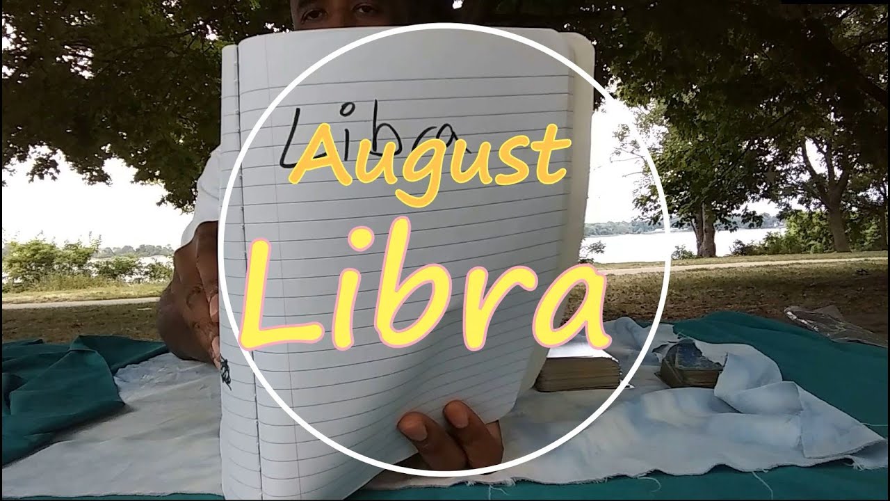 August Libra Reading Give someone the benefit. Help them hone their