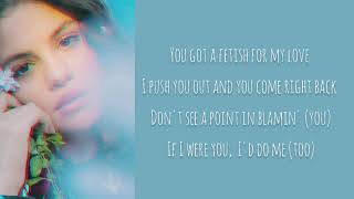 Fetish - Selena Gomez ft. Gucci Mane (lyrics)