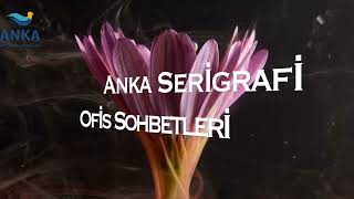 Anka Serigrafi Ofis Sohbetleri