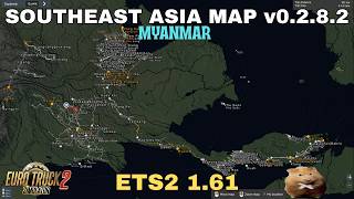 ETS2 1.61 SOUTHEAST ASIA MAP v 0.2.8.2      MYANMAR  Muse to Lashio. screenshot 1