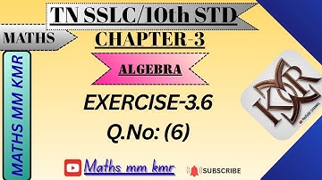 Class 10maths chapter-3 ALGEBRA Exercise:3.6(Q.No:(6)) Detailed solution samacheer kalvi new syllabu