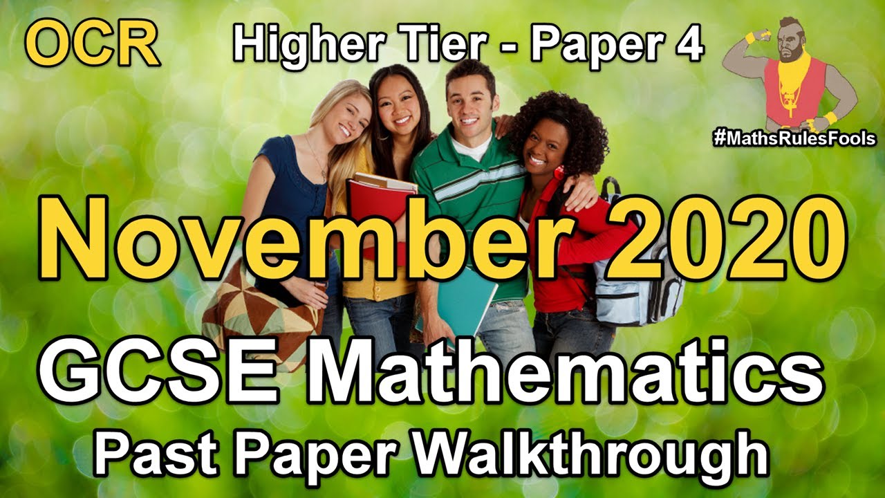 GCSE Maths OCR November 2020 Paper 4 Higher Tier Walkthrough