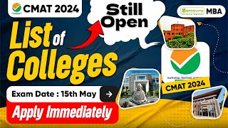 CMAT 2024  List Of Colleges Through CMAT | College Form Still Open | Apply Immediately #cmat2024