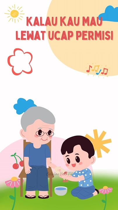 Belajar sopan santun bagi anak dan balita lewat lagu anak #laguedukasianak #laguanak #videoedukasi