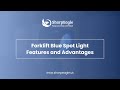Forklift Blue Spot Light Features and Advantages: Boost Workplace Safety