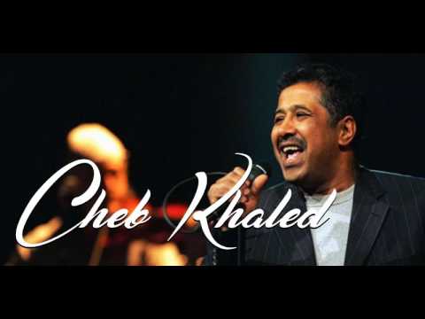 Cheb Khaled - Ya Hay Kebret©