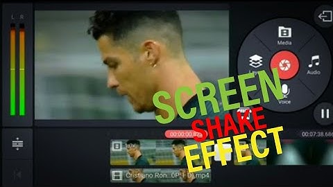 how to do the shake effect on kinemaster