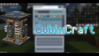CubixCraft - Обзор, настройка и использование модификации