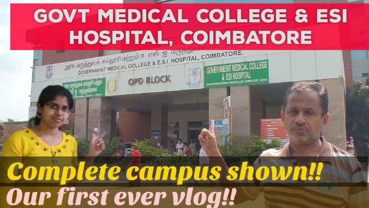 VLOG OF ESI HOSPITAL GOVT MEDICAL COLLEGE COIMBATORE YouTube VLOG OF ESI HOSPITAL GOVT MEDICAL COLLEGE COIMBATORE YouTube