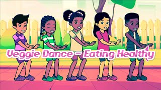 Gracie's corner - Veggie dance | Eating Healthy