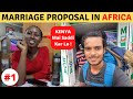 Marriage Proposal & 1st Day in Kenya (Africa)