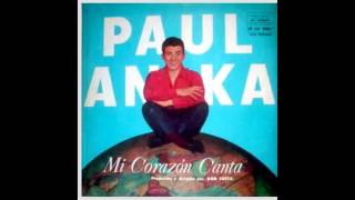 Video thumbnail of "MI CORAZÓN CANTA (My heart sings)  -  PAUL ANKA (1958)"