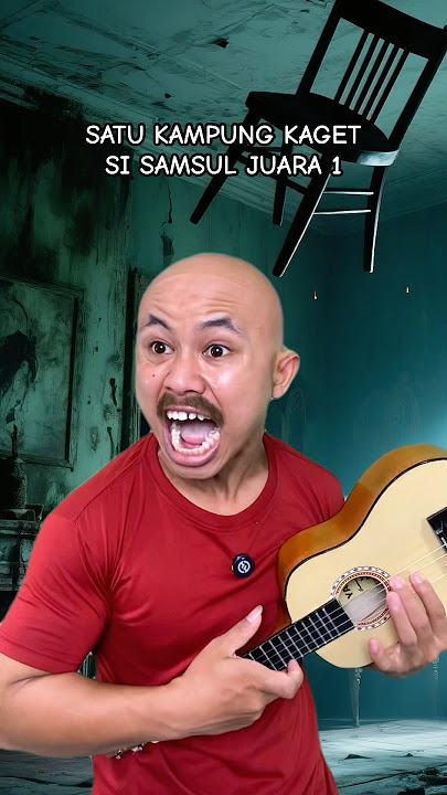 SATU KAMPUNG KAGET SI SAMSUL JUARA 1 #ardikatamps #comedy