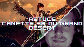 Stellar blade - Astuce pour trouver la canette 38 du grand désert (item enterré)