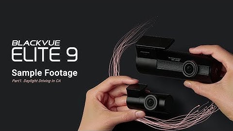 BlackVue ELITE 9: Official 4K HDR Dashcam Sample Footage - Daytime