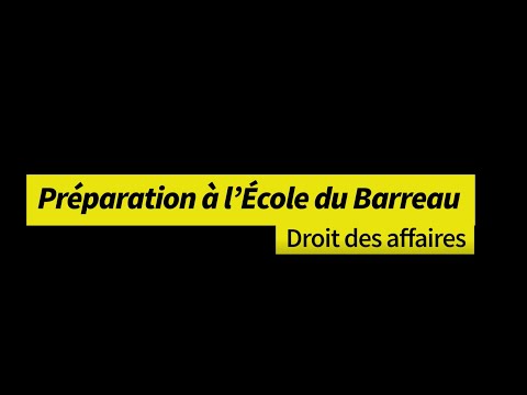 Préparation à l'École du Barreau- Droit des affaires