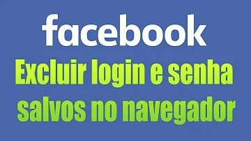 Como faço para apagar login salvo no Facebook?