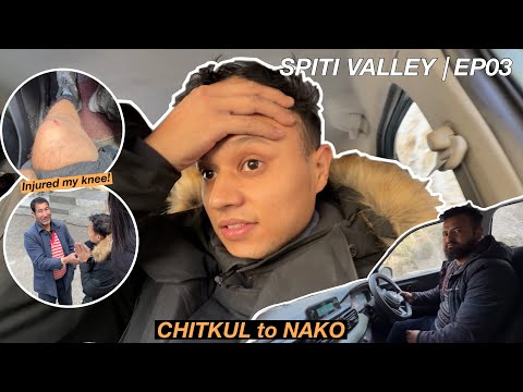 SPITI VALLEY EP03 | NAKO jaate waqt knee injury hogayi!😥