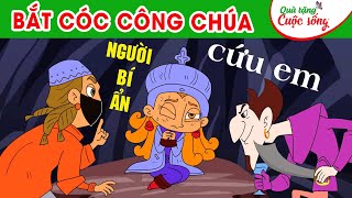 BẮT CÓC CÔNG CHÚA - Truyện cổ tích - Phim hoạt hình - Quà tặng cuộc sống