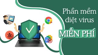 HƯỚNG DẪN CÀI ĐẶT PHẦN MỀM DIỆT VIRUS MIỄN PHÍ TỐT NHẤT HIỆN NAY | Nhân Lon Ton