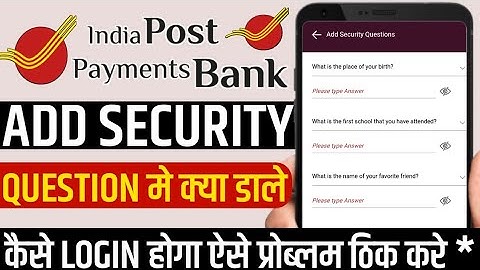 ippb mobile banking add security question me kya dale | ippb app activate security question problem