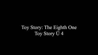CREEPYPASTA READING: Toy Story: The Eighth One, Toy Story Ü 4
