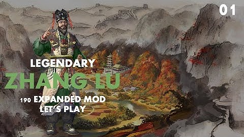 A Humble Beginning in Hanzhong | Zhang Lu 190 Expanded Let