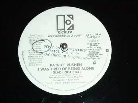 Patrice Rushen I Was Tired Of Being Alone (Glad I Got Cha)