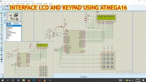 how to interface LCD and keypad 3x4 usinge atmega16 on Proteus