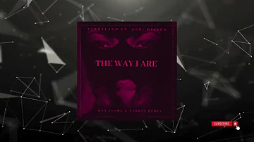 Timbaland Ft. Keri Hilson - The Way I Are (Max Flame & Nardin Remix)