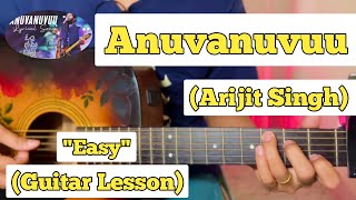 Anuvanuvuu - Arijit Singh | Guitar Lesson | Easy Chords | (Om Bheem Bush) Thumb