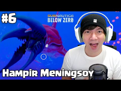 Hampir Meningsoy - Subnautica Below Zero Indonesia - Part 6