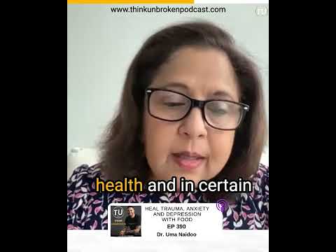 How to use food and diet to heal trauma with Dr. Uma Naidoo | Mental Health Podcast