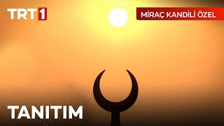 Miraç Kandili Özel Programı