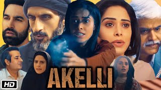 Akelli Full HD Movie in Hindi | Nushrat Bharucha | Nishant Dahiya | Tsahi Halevi | Amir B | Review
