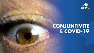 Conjuntivite pode ser um sintoma de covid-19 - Faculdade de Medicina da UFMG