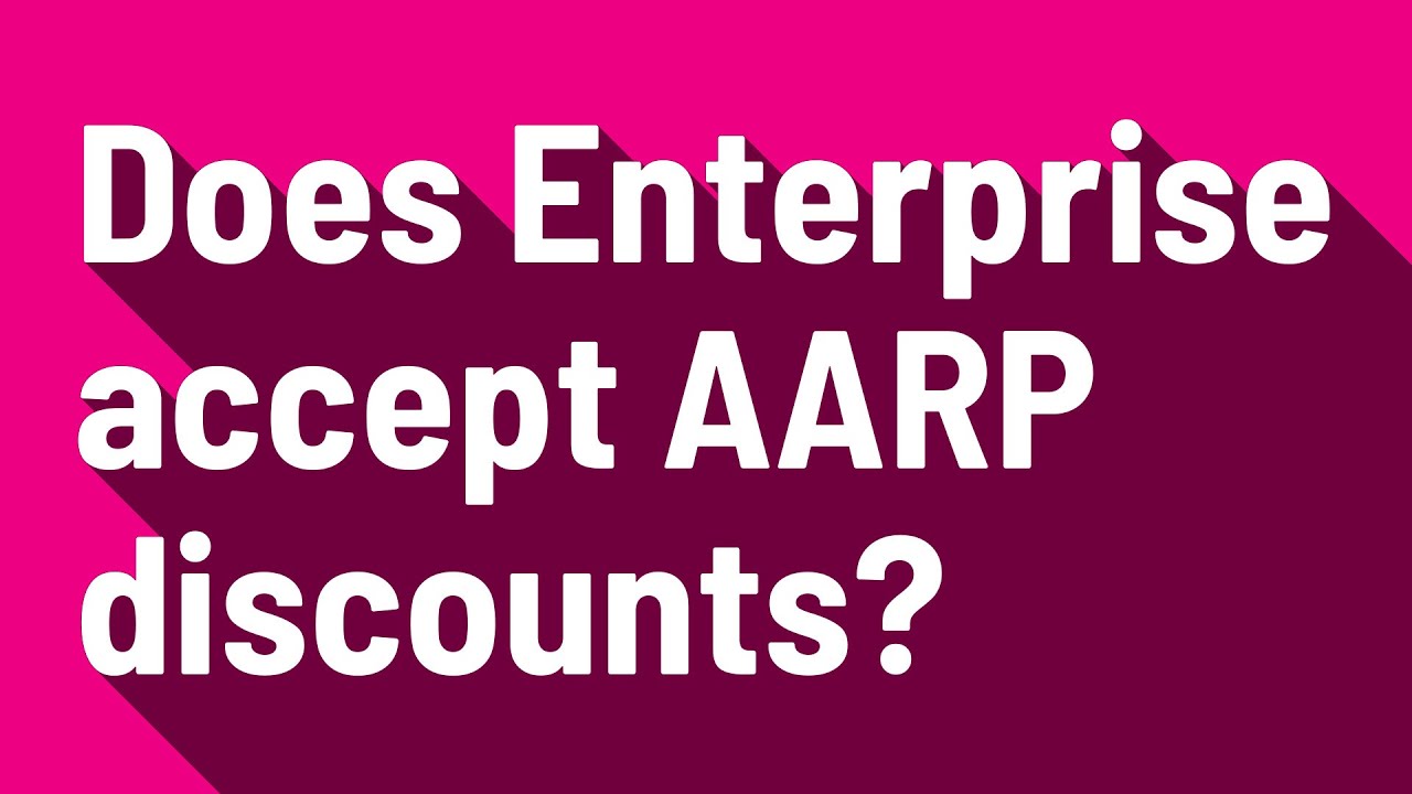 Does Enterprise accept AARP discounts? YouTube