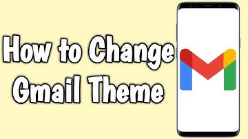 How to Change Gmail Theme