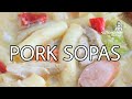 Pork sopas  lutong ina by chow