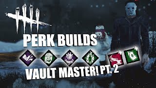 VAULT MASTER! PT. 2 | Dead By Daylight MICHAEL MYERS PERK BUILDS