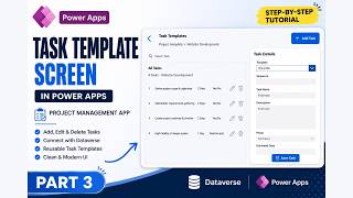 Build Task Template Screen in Power Apps | Project Management App Tutorial Part 3