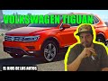 LA VERDAD EN TU CARA: VOLKSWAGEN TIGUAN