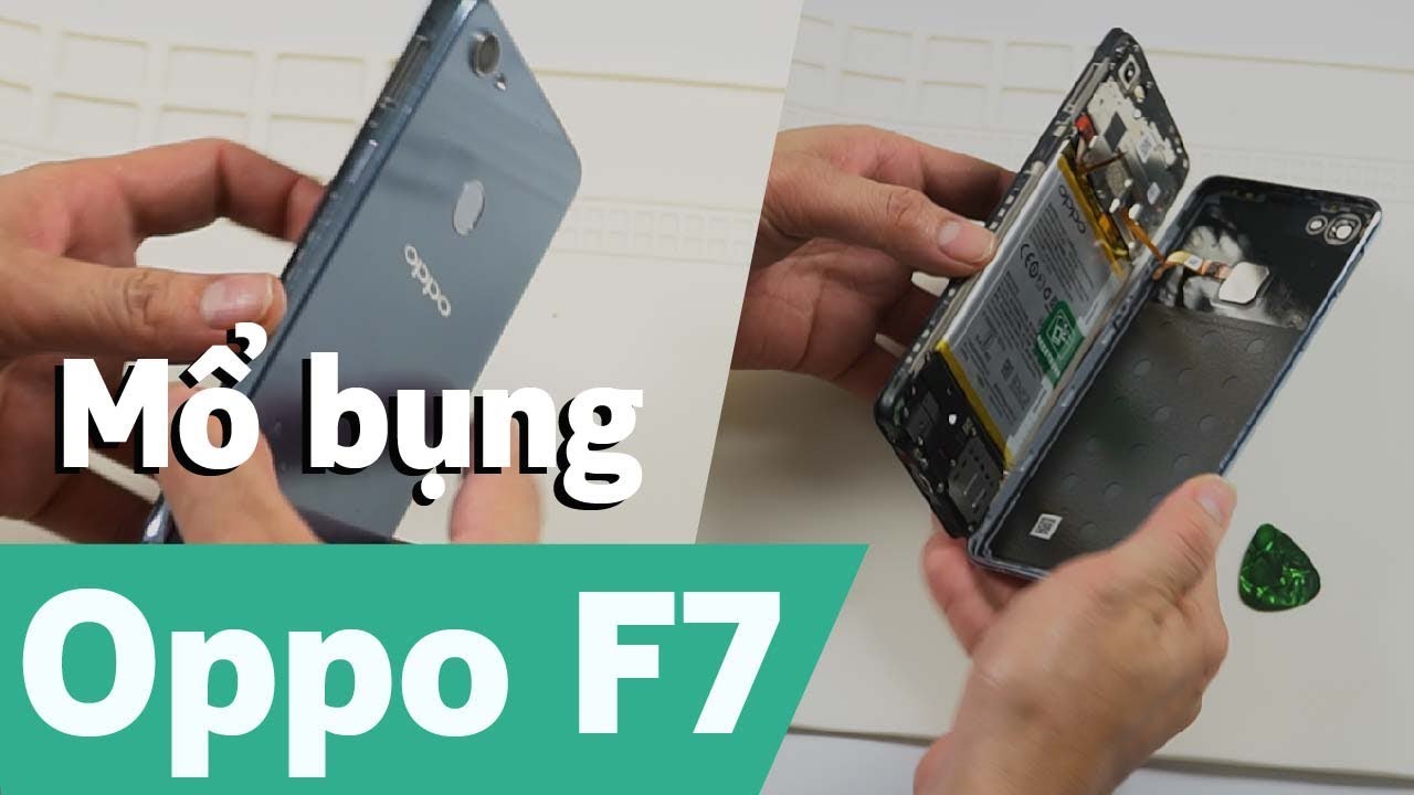 Mổ bụng Oppo F7 - bên trong ngầu hết sẩy!!! (Teardown Oppo F7)