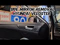 Remove side mirror Hyundai Veloster Turbo how to