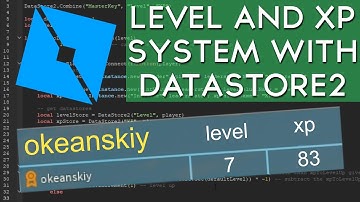 Level and XP System w/ DataStore2 - 2019 Scripting Tutorial (Saving and Updating Progress)