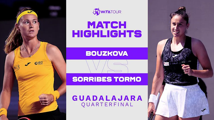 Marie Bouzkova vs. Sara Sorribes Tormo | 2022 Guad...