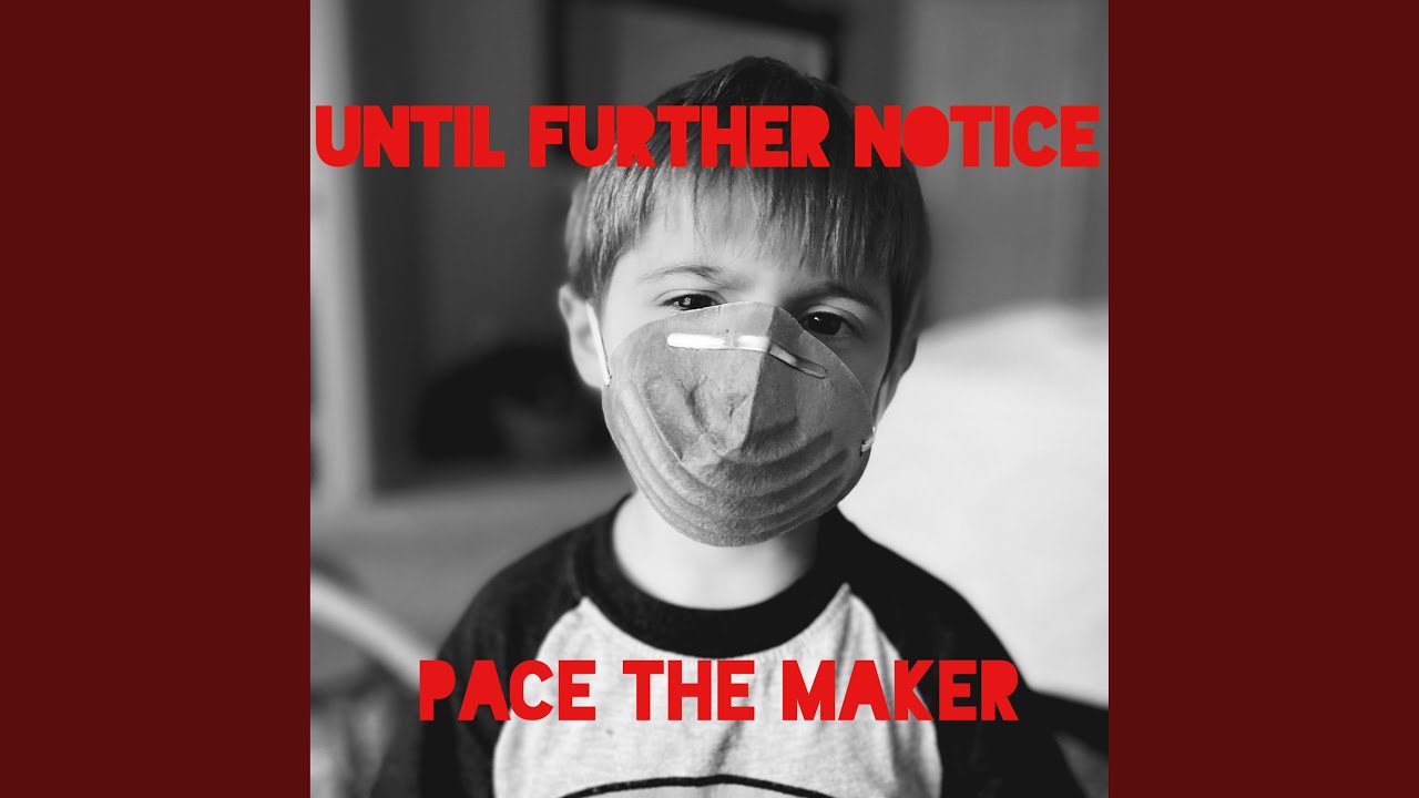 Until Further Notice YouTube