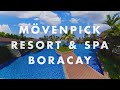 Movenpick Resort & Spa Boracay - WALK AROUND TOUR