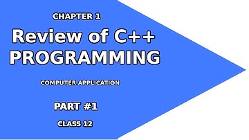 Review of C++ Programming | Part 1 | Chapter  1 | Plus Two | Computer Application | Commerce Group