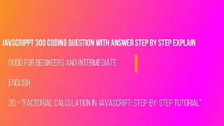 "Factorial Calculation in JavaScript: Step-by-Step Tutorial" #javascript #codeexplained #codes